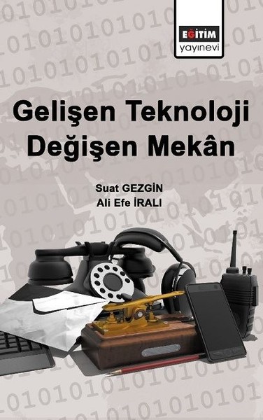 Gelişen Teknoloji Değişen Mekan Suat Gezgin