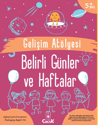 Gelişim Atölyesi - Belirli Günler ve Haftalar 5+Yaş Ayşen Oy