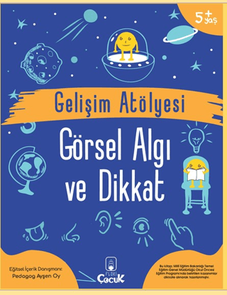 Gelişim Atölyesi - Görsel Algı ve Dikkat 5+Yaş Ayşen Oy