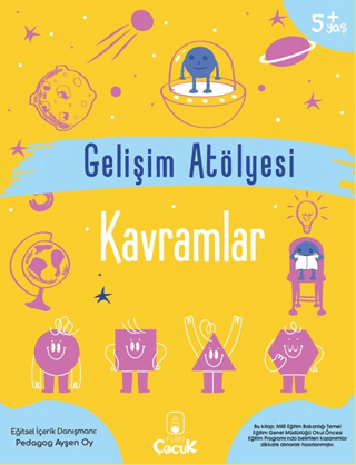 Gelişim Atölyesi - Kavramlar 5+Yaş Ayşen Oy