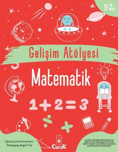 Gelişim Atölyesi - Matematik 5+Yaş Ayşen Oy