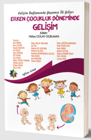 Gelişim Bağlamında Yaşamın İlk Yılları - Erken Çocukluk Döneminde Geli