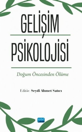 Gelişim Psikolojisi - Doğum Öncesinden Ölüme Deniz Güler