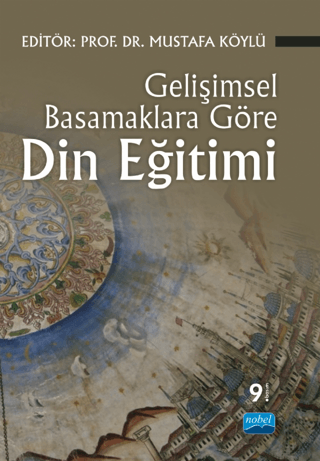 Gelişimsel Basamaklara Göre Din Eğitimi %9 indirimli Mustafa Köylü