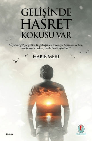 Gelişinde Hasret Kokusu Var Habib Mert