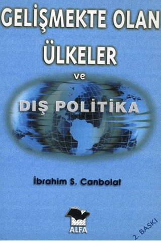 Gelişmekte Olan Ülkeler ve Dış Politika İbrahim S. Canbolat