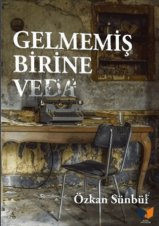 Gelmemiş Birine Veda Özkan Sünbül