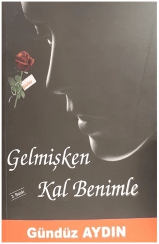 Gelmişken Kal Benimle Gündüz Aydın