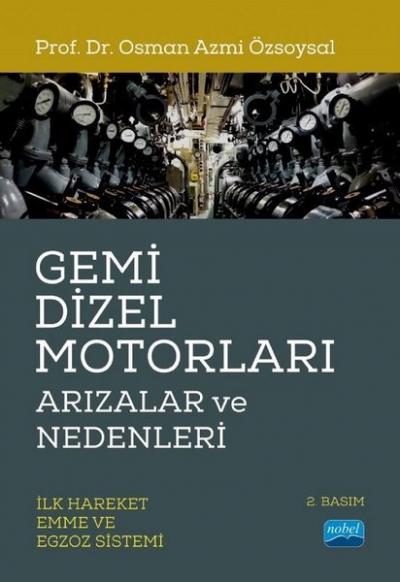 Gemi Dizel Motorları Arızalar ve Nedenleri %6 indirimli Osman Azmi Özs