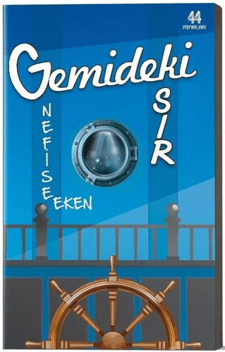 Gemideki Sır Nefise Eken