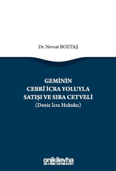 Geminin Cebri İcra Yoluyla Satışı ve Sıra Cetveli (Deniz İcra Hukuku) 