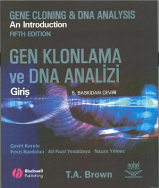 Gen Klonlama ve DNA Analizi: Giriş T. A. Brown