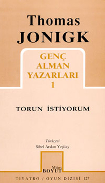 Genç Alman Yazarları 1 - Torun İstiyorum %25 indirimli Thomas Jonigk