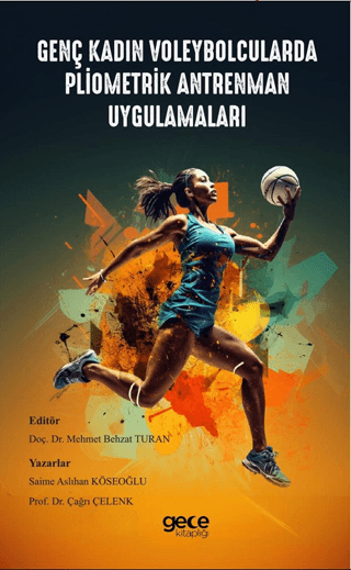 Genç Kadın Voleybolcularda Pliometrik Antrenman Uygulamaları Saime Asl