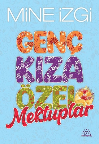 Genç Kıza Özel Mektuplar Mine İzgi