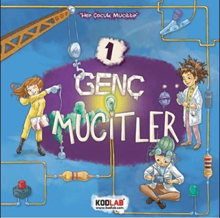 Genç Mucitler 1 - Her Çocuk Mucittir Ahmet Raşit Petekçi