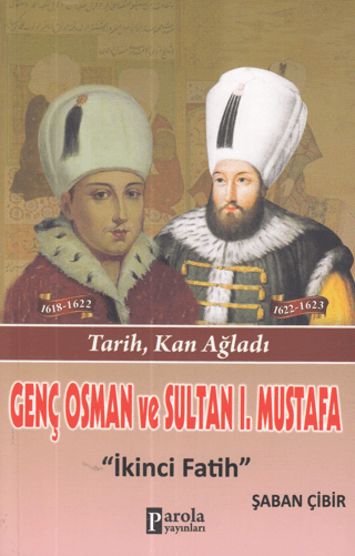 Genç Osman ve 1. Mustafa Şaban Çibir