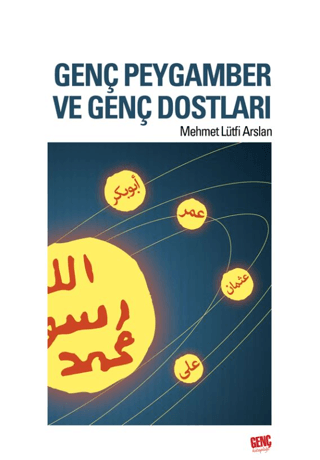 Genç Peygamber ve Genç Dostları Mehmet Lütfi Arslan