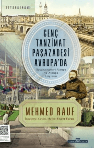 Genç Tanzimat Paşazadesi Avrupa'da - Seyahatname-i Avrupa ve Avrupa La