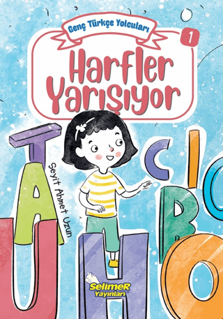 Harfler Yarışıyor - Genç Türkçe Yolcuları 1 Seyit Ahmet Uzun