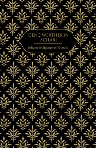 Genç Werther'in Acıları (Ciltli) Johann Wolfgang von Goethe