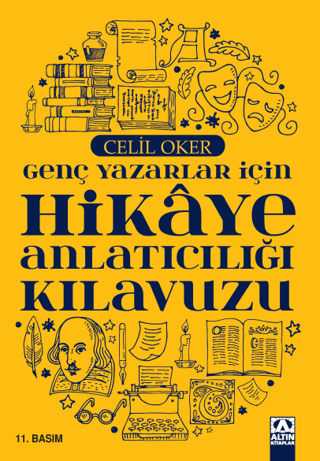 Genç Yazarlar İçin Hikaye Anlatıcılığı Kılavuzu Celil Oker