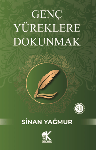 Genç Yüreklere Dokunmak Sinan Yağmur