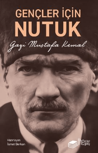 Gençler İçin Nutuk Mustafa Kemal Atatürk