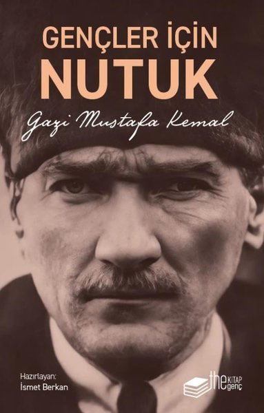 Gençler İçin Nutuk Mustafa Kemal Atatürk