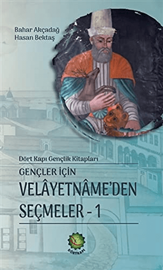 Gençler İçin Velayetnamede'den Seçmeler 1 (Ciltli) Hasan Bektaş