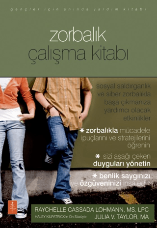 Zorbalık Çalışma Kitabı - Gençler İçin Anında Yardım Kitabı Julia V. T