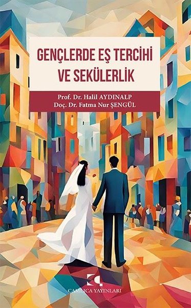 Gençlerde Eş Tercihi ve Sekülerlik Fatma Nur Şengül