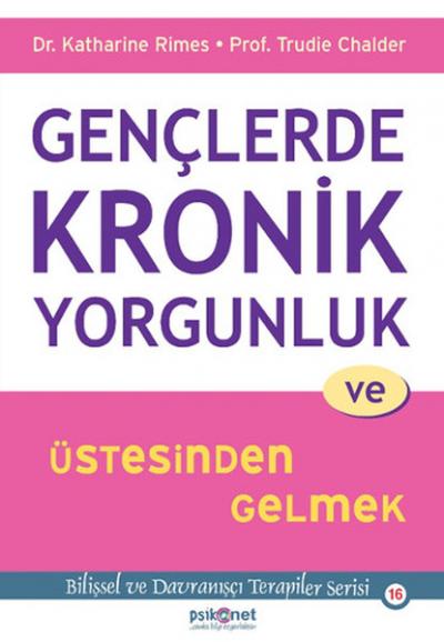 Gençlerde Kronik Yorgunluknve Üstesinden Gelmek Katharine Rimes