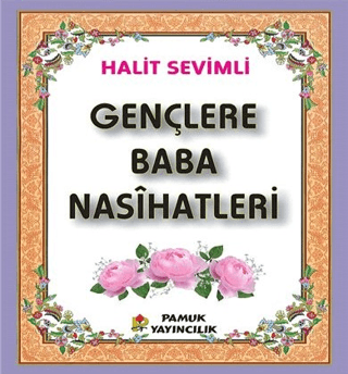 Gençlere Baba Nasihatleri Halit Sevimli