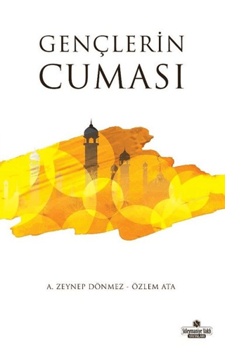 Gençlerin Cuması Özlem Ata