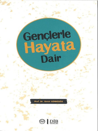 Gençlerle Hayata Dair Soner Gündüzöz