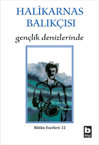 Gençlik Denizlerinde Halikarnas Balıkçısı