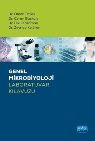 Genel Mikrobiyoloji Laboratuvar Kılavuzu Ömer Ertürk