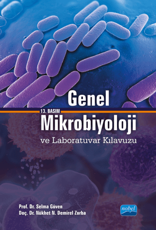 Genel Mikrobiyoloji ve Laboratuvar Kılavuzu Selma Güven