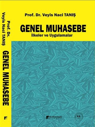 Genel Muhasebe İlkeler ve Uygulama Veyis Naci Tanış