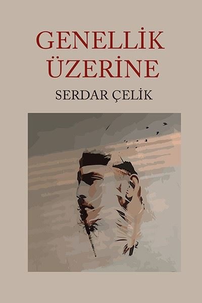 Genellik Üzerine Serdar Çelik