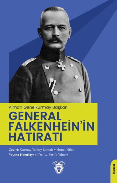 General Falkenhein'in Hatıratı - Alman Genelkurmay Başkanı Kolektif