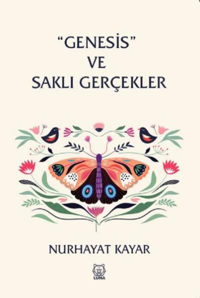 Genesis ve Saklı Gerçekler Nurhayat Kayar