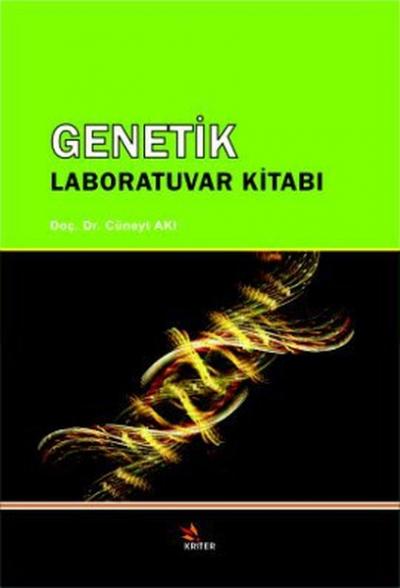 Genetik Laboratuvar Kılavuzu Cüneyt Akı