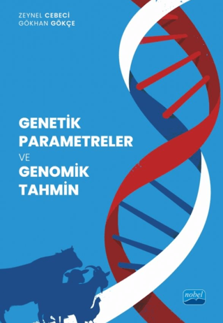 Genetik Parametreler ve Genomik Tahmin Gökhan Gökçe