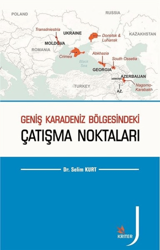 Geniş Karadeniz Bölgesindeki Çatışma Noktaları Selim Kurt