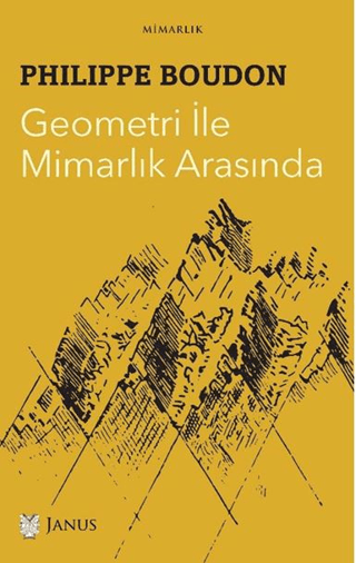 Geometri İle Mimarlık Arasında Philippe Boudon