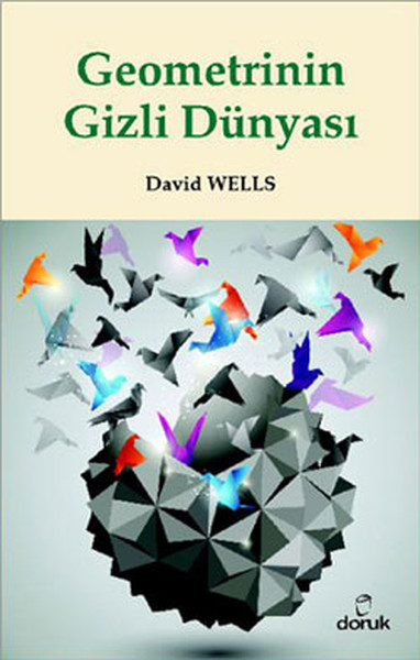 Geometri\'nin Gizli Dünyası David Wells