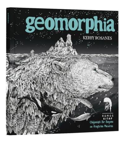 Geomorphia - Olağanüstü Bir Boyama ve Araştırma Macerası Kerby Rosanes