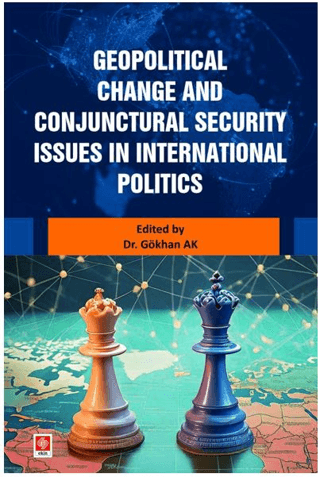 Geopolitical Change and Conjunctural Security Issues in International 